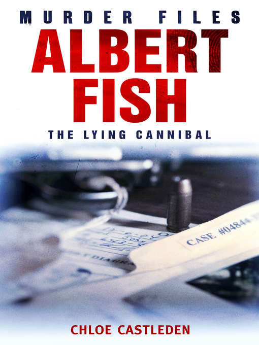 Title details for Albert Fish by Chloe Castleden - Available
